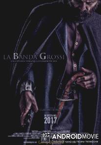 Банда Гросси / La Banda Grossi