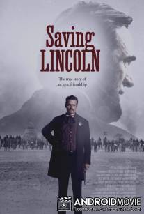 Спасение Линкольна / Saving Lincoln