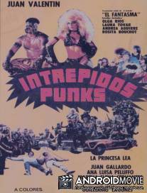 Бесстрашные панки / Intrepidos punks