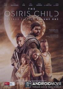 Дитя Осириса: научная фантастика, выпуск 1 / The Osiris Child: Science Fiction Volume One