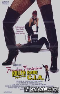 Фем Фонтейн: Девушка-убийца для ЦРУ / Femme Fontaine: Killer Babe for the C.I.A.