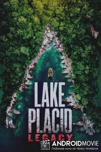 Лейк Плэсид: Наследие / Lake Placid: Legacy