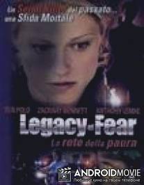 Наследие страха / Legacy of Fear