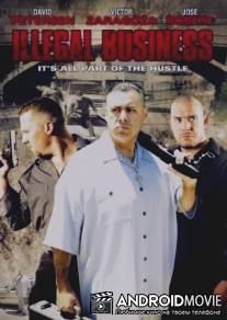 Незаконный бизнес / Illegal Business