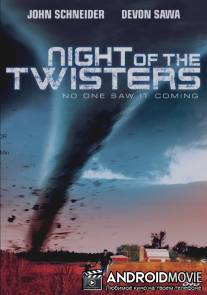 Ночь торнадо / Night of the Twisters