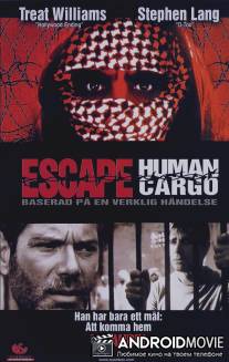 Побег: Живой груз / Escape: Human Cargo
