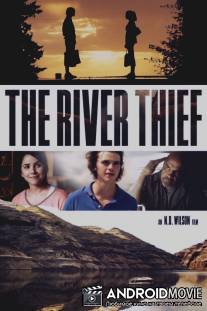Речной вор / The River Thief