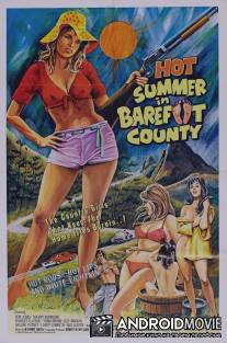 Жаркое лето в округе Бэрфут / Hot Summer in Barefoot County