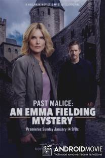 Тайна Эммы Филдинг: Загадка из Прошлого / Past Malice: An Emma Fielding Mystery