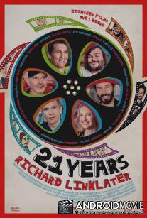 21 год: Ричард Линклейтер / 21 Years: Richard Linklater