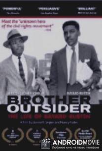 Брат по несчастью: Жизнь Баярда Растина / Brother Outsider: The Life of Bayard Rustin