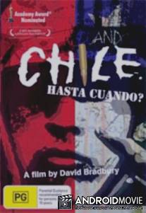 Чили - Хаста Куандо? / Chile: Hasta Cuando?