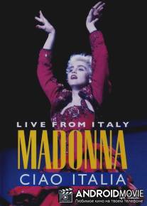 Madonna: Ciao, Italia! - Live from Italy