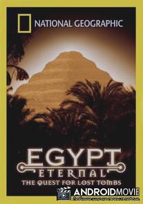 National Geographic: Египет. В поисках затерянных гробниц / National Geographic: Egypt eternal: The quest for lost tomb
