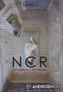 NCR: Не несёт уголовной ответственности / NCR: Not Criminally Responsible