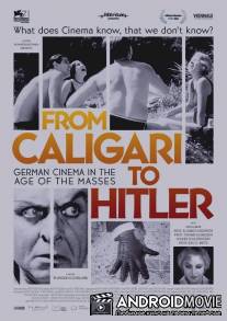 Немецкое кино: От Калигари до Гитлера / Von Caligari zu Hitler: Das deutsche Kino im Zeitalter der Massen