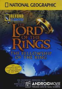 НГО: За кадром - Властелин колец: Братство кольца / National Geographic: Beyond the Movie - The Lord of the Rings