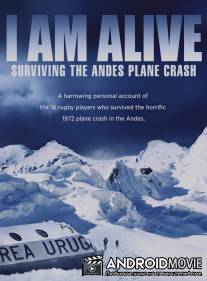 Остаться в живых. Чудо в Андах / I Am Alive: Surviving the Andes Plane Crash