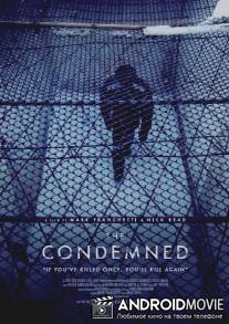 Приговоренные / The Condemned