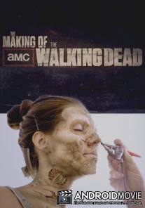Создание сериала 'Ходячие мертвецы' / Making of The Walking Dead, The