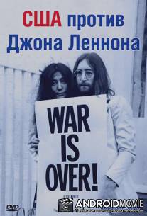 США против Джона Леннона / U.S. vs. John Lennon, The