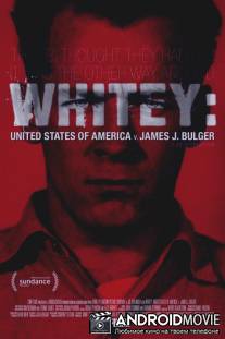 Уайти: США против Джеймса Дж. Балджера / Whitey: United States of America v. James J. Bulger