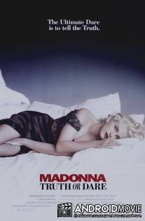В постели с Мадонной / Madonna: Truth or Dare