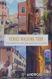 Всемирное природное наследие. Прогулка по Венеции / Venice Walking Tour