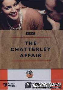 Дело Чаттерлей / Chatterley Affair, The