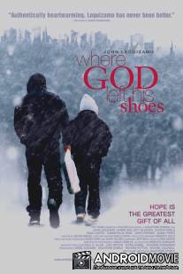 Где Господь оставил свои ботинки / Where God Left His Shoes