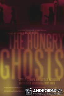 Голодные привидения / Hungry Ghosts, The