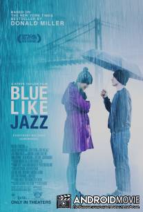 Грустный как джаз / Blue Like Jazz