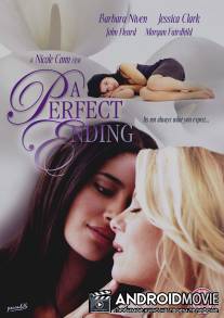 Идеальный конец / A Perfect Ending