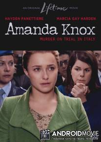 История Аманды Нокс / Amanda Knox: Murder on Trial in Italy