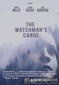 Хранитель леса / The Watchman's Canoe