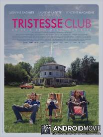 Клуб 'Грусть' / Tristesse Club