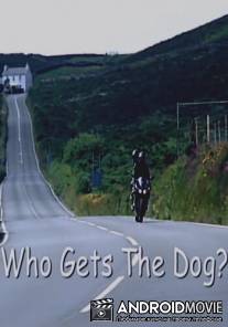 Кто получит собаку? / Who Gets the Dog?