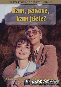 Куда, товарищи, куда идете? / Kam, panove, kam jdete?