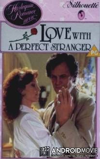 Love with the Perfect Stranger