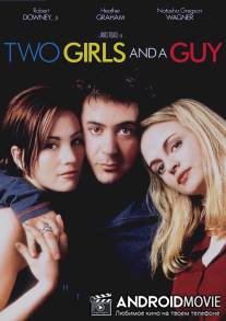 Любовный треугольник / Two Girls and a Guy