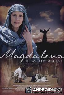 Магдалина: Освобождение от позора / Magdalena: Released from Shame