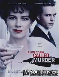Маленькое дельце под названием 'Убийство' / A Little Thing Called Murder