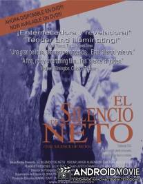 Молчание Нето / El silencio de Neto