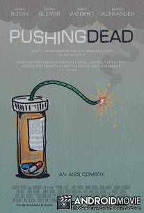 На грани смерти / Pushing Dead