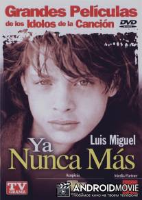 Никогда больше... / Ya nunca mas