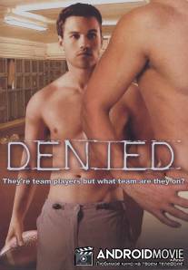 Отвергнутый / Denied