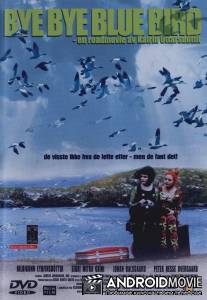 Пока-пока, синяя пташка / Bye Bye Blue Bird