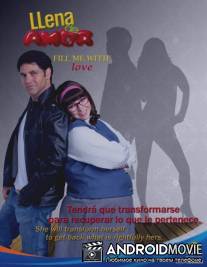 Полная любви / Llena de amor