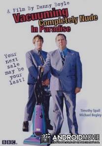 Пылесосить голышом в раю / Vacuuming Completely Nude in Paradise