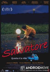 Сальваторе - это и есть жизнь / Salvatore - Questa e la vita